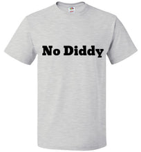 Load image into Gallery viewer, No Diddy