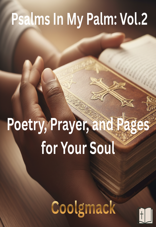 Psalms In my palms: Vol. 2: Poetry, Prayer, and Pages for Your Soul (e-book)