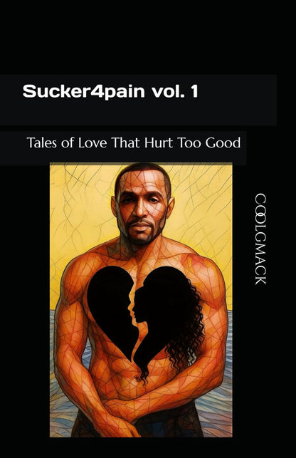 Sucker4pain vol. 1: Tales of Love That Hurt Too Good (E-Book)