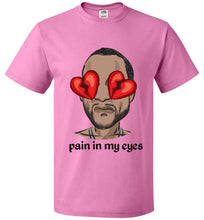 Load image into Gallery viewer, pain in my eyes tee