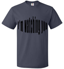 Load image into Gallery viewer, im watching you