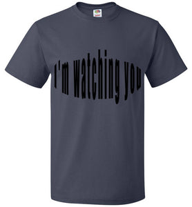 im watching you