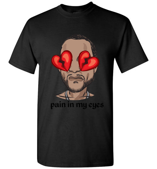 pain in my eyes "tee"