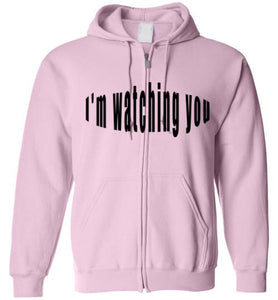 I'm watching you zip up