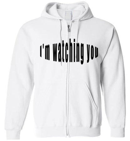 I'm watching you zip up