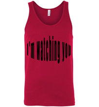 Load image into Gallery viewer, im watching you tank tops