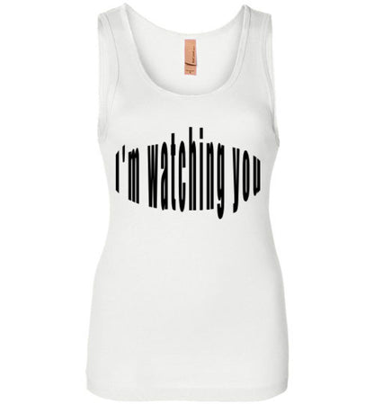 im watching you too womans tank